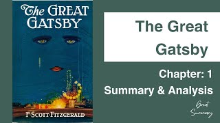 The Great Gatsby  Chapter 1 Summary amp Analysis  F Scott Fitzgerald [upl. by Dlaniger]