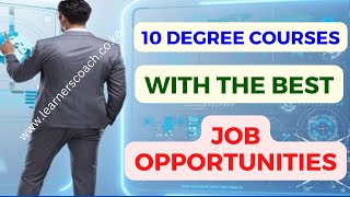 10 Degree Courses With The Best Job Opportunities [upl. by Eillor699]