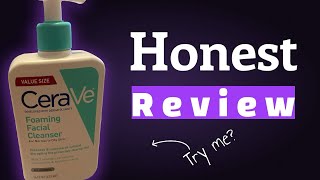 CeraVe Product Review Unsponsored Review Skincare Review for foaming facial Cleanser [upl. by Amir]