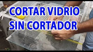 CORTAR VIDRIO SIN CORTADOR [upl. by Mathilde]