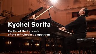 Kyohei Sorita  Recital of the Laureate of the 18th Chopin Competition [upl. by Zere]