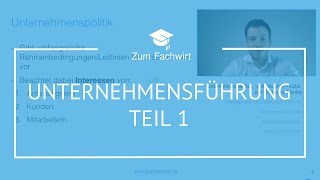 Unternehmensführung Teil 1 WirtschaftsfachwirtFachwirt IHK Betriebsorganisation Demokurs [upl. by Horatia865]