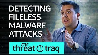 82318 Detecting Fileless Malware Attacks  ATampT ThreatTraq [upl. by Duhl199]