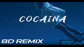 Clandestine  Cocaina remix 8D [upl. by Aneret760]