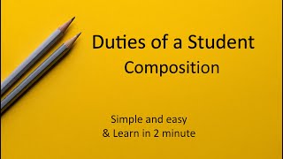 Duties of a Student Composition  Student Life Composition [upl. by Lordan734]