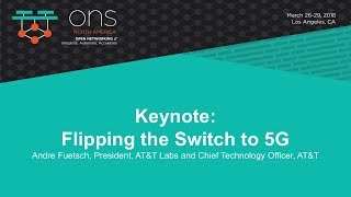 Keynote Flipping the Switch to 5G  Andre Fuetsch President ATampT Labs [upl. by Socrates]