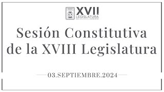 Sesión de la Junta Preparatoria de Instalación de la H XVIII Legislatura 03Septiembre2024 [upl. by Firestone]