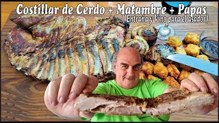 COSTILLAR DE CERDO  MATAMBRE  PAPAS  la Entraña para el asador 😍 [upl. by Ymmij238]