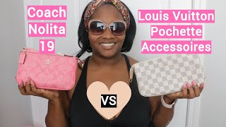 Coach NOLITA 19 vs Louis Vuitton POCHETTE ACCESSOIRES [upl. by Solenne]