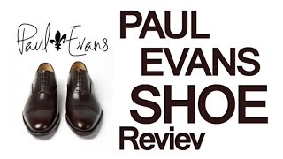 Paul Evans Shoe Review  CapToe Dress Shoes  Mens Footwear Video Reviews [upl. by Annoynek]