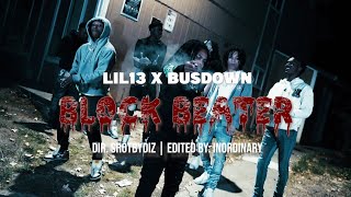 Lil13 x Bussdown  Block Beater Exclusive Music Video  Dir ShotByDiz [upl. by Enhpad522]