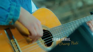 Rawa Jamal  Drang Hati [upl. by Ardyth]