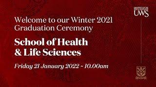 UWS Graduation Ceremony Winter ’21  School of HLS 21 Jan 2022 at 1000am [upl. by Nylecyoj28]