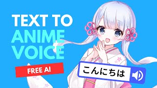 How to use an Anime Girl Voice in Text To Speech with this FREE AI [upl. by Aierdna]