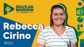 Rebecca Cirino  Brazilian Lounge Podcast 21 [upl. by Akemed]