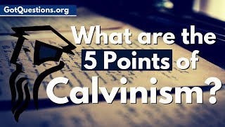 What are the 5 Points of Calvinism  What is Calvinism and is it Biblical [upl. by Adnalahs]