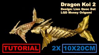 Dragon Koi 2 Lien Quoc Dat  LQD Money Origami [upl. by Krantz215]