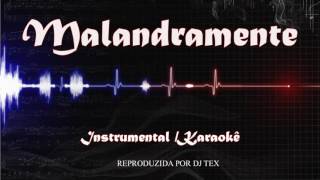 Malandramente Instrumental  Karaokê Dennis Ft Mc Nandinho e Mc Nego Bam [upl. by Tarazi]