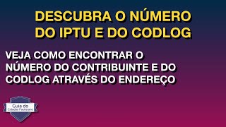 Encontre o número do IPTU contribuinte e o CODLOG de um endereço [upl. by Gehlbach487]