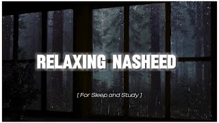 Relaxing Nasheed with Rain 🤍 ✨  Nasheed For Sleeping and Studying  Copyright Free Nasheed [upl. by Lodovico]