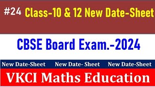 Class 10 New Date Sheet 2024 CBSE I Class 12 New Date Sheet 2024 CBSE ICBSE Board Exam 2024 [upl. by Darrow]