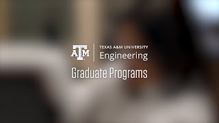 Texas AampM Engineering Graduate Program [upl. by Flanagan]