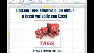 Calcolo TAEG effettivo mutuo tasso variabile con Excel [upl. by Immak]