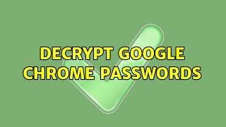 Decrypt Google Chrome passwords [upl. by Ymassej]