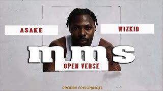 Asake Wizkid MMS OPEN VERSE HOOK FREEBEAT Prodby FpelohbeatZ [upl. by Lewej]