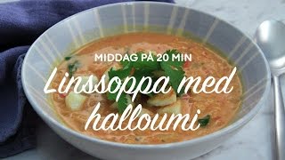 Linssoppa med kokosmjölk tomat och halloumitärningar [upl. by Rosenwald]