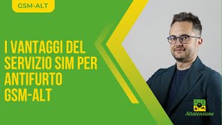 I vantaggi del servizio sim per antifurto GSMALT [upl. by Sillert713]