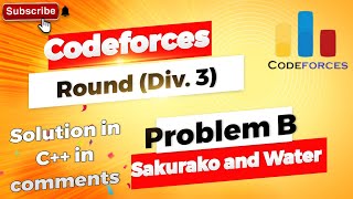 Sakurako and Water B Codeforces Round 981 Div 3 Free Solution in Comments [upl. by Oleic]