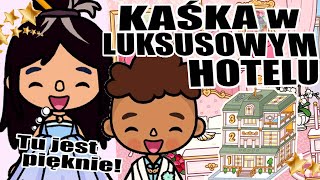 KAŚKA W LUKSUSOWYM HOTELU 🛎️ historyjki Toca Boca Polska 🇵🇱 [upl. by Chlori]