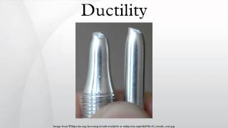 Ductility [upl. by Enelrad]