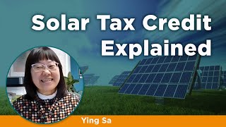 Solar Tax Credit Explained [upl. by Powell]