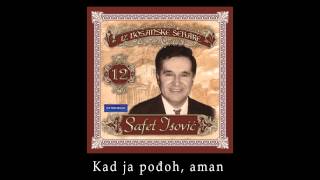 Safet Isovic  Kad ja podjoh aman  Audio 1988 [upl. by Leohcin121]