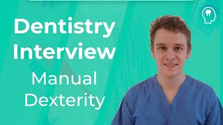 Dentistry Interview Manual Dexterity  Medic Mind [upl. by Broddy903]