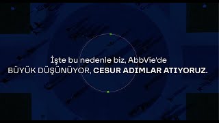 AbbVie’de Büyük Düşünüyor Cesur Adımlar atıyoruz [upl. by Monte]