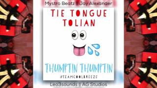 Tie Tongue Tolian  Thumptin Thumptin [upl. by Zuleika]