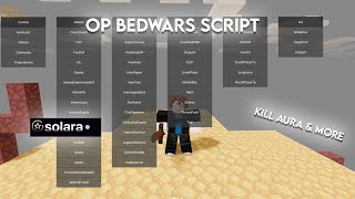 NEW BEDWARS SCRIPT  SOLARA SUPPORTED  PASTEBIN  KILL AURA GOD MODE amp MORE  OCTOBER 2024 [upl. by Phiona960]