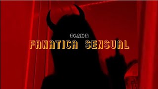 Fanática Sensual  Plan B Letras Lyrics [upl. by Drolet]