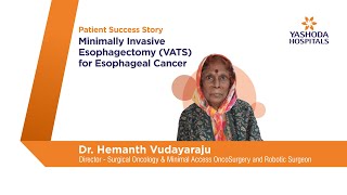 Minimally Invasive Esophagectomy VATS for Esophageal Cancer  Yashoda Hospitals Hyderabad [upl. by Fachan]