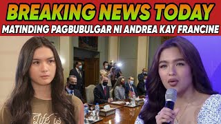 NASHOCKED LAHAT ANDREA BRILLANTES HARAPANG BINULGAR NATATAGONG SEKRETO FRANCINE DIAZ NAMUTLA IYAK [upl. by Hcra]