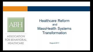 ABH Webinar MassHealth Systems Transformation [upl. by Dworman]