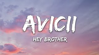 Avicii  Hey Brother Lyrics [upl. by Enaitsirk]