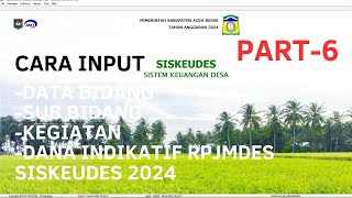 CARA INPUT DATA BIDANG  SUB BIDANG  KEGIATAN  DANA INDIKATIF RPJMDES APLIKASI SISKEUDES 2024 [upl. by Harriot]