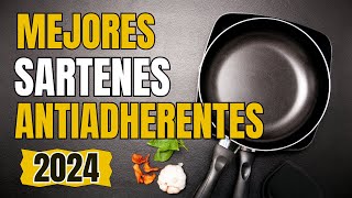 🏆 MEJORES SARTENES EN MÉXICO PARA COCINAR 2024  CALIDAD PRECIO Antiadherentes [upl. by Nnaacissej]