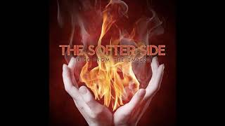 The Softer Side  Rise from the Embers Full EP  2014 [upl. by Laurette218]