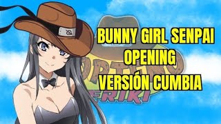 Fukashigi No Carte remix Cumbia  Bunny Girl Senpai ED [upl. by Ibot]