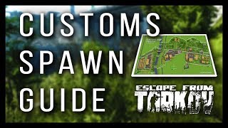 Ultimate Customs Spawn amp Pathing Guide  Escape from Tarkov [upl. by Nedyah958]